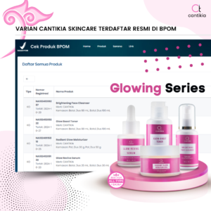 Cantikia Skin Care Glowing Series - Image 7